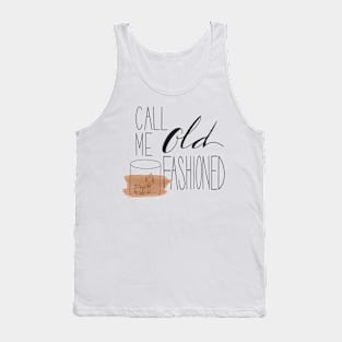 Call Me Old Fashioned Tank Top